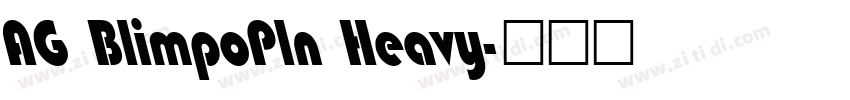 AG BlimpoPln Heavy字体转换